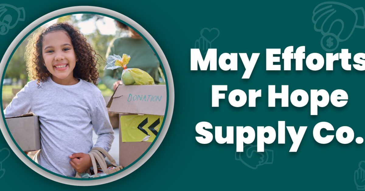 Ighty Support’s May Efforts for Hope Supply Co